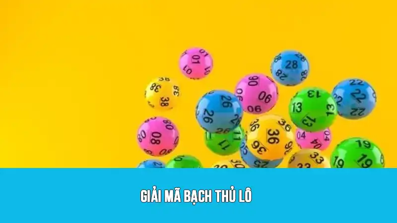 Giải mã bạch thủ lô